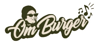 OM BURGER